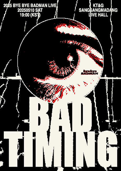 2025 Bye Bye Badman 단독 공연 ‘Bad Timing’